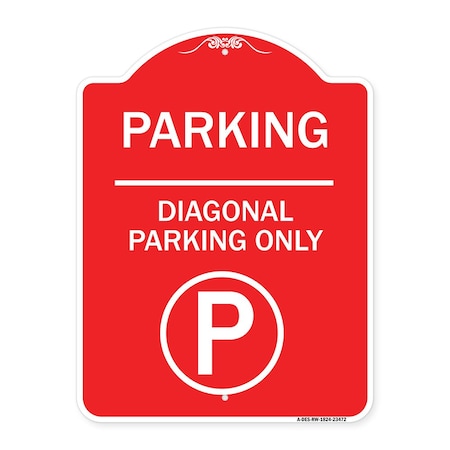 Signmission Parking-Diagonal Parking W/ Parking, Red & White Aluminum Sign, 18" x 24", RW-1824-23472 A-DES-RW-1824-23472